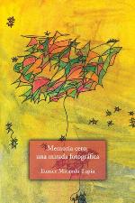 Memoria cero : una mirada fotográfica