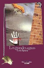 Las Grandes Aguas (El Dia Siguiente) (Spanish Edition)