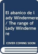 El abanico de lady Windermere/ The range of Lady Windermere (Spanish Edition)