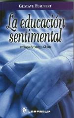 La educacion sentimental (Spanish Edition)