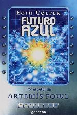 Futuro Azul / The Supernaturalist (Spanish Edition)