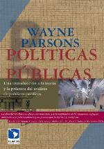 Politicas Publicas. Una Introduccion A La Teoria Y La Practica Del Analisis De Politicas Publicas (Spanish Edition)