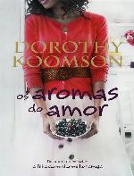 Os aromas do amor