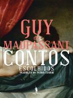 Contos Escolhidos de Guy de Maupassant