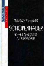 Schopenhauer și anii sălbatici ai filozofiei