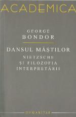Dansul măștilor. Nietzsche și filozofia interpretării