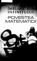 Îmblânzirea infinitului. Povestea matematicii