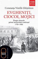 Evgheniţi, ciocoi, mojici