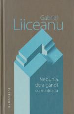 Nebunia de a gândi cu mintea ta