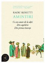 Amintiri. Ce-am auzit de la alții. Din copilărie. Din prima tinerețe.
