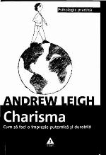 Charisma : cum să faci o impresie puternică şi durabilă