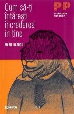 Cum să-ți întărești încrederea în tine
