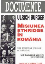 Misiunea Ethridge în România = The Ethridge Mission in Romania = Die Ethridge Mission in Rumänien