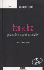 Ben ve Biz - Postmodern İnsanın Psikanalizi