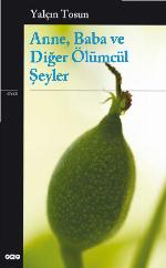 Anne, Baba ve Diğer Ölümcül Şeyler