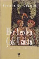 Her Yerden Çok Uzakta