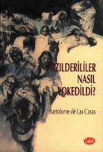 Kızılderililer Nasıl Yokedildi?