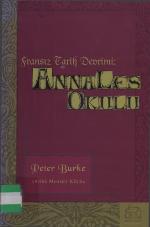 Fransız tarih devrimi:Annales okulu = The French historical revolution:the Annales school, 1929-89