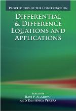 Proceedings of the Conference on Differential & Difference Equations and Applications : Melbourne, Aug. 1-5, 2005
