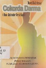 Cokorde Darma : Don Quixotte versi Bali : novel Bali anyar