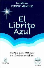 El librito azul (Coleccion Metafisica Conny Mendez) (Spanish Edition)