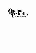 Quantum Probability &amp; Related Topics
