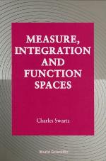 Measure, Integration And Function Spaces