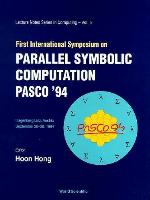 First International Symposium On Parallel Symbolic Computation Pasco '94