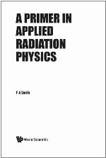 A Primer of Applied Radiation Physics