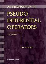 Introduction to Pseudo-Differential Operators, an (2nd Edition)