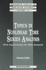 Topics in Nonlinear Time Series Analysis, with Implications for Eeg Analysis