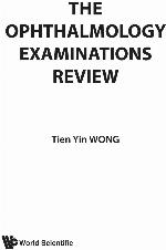 Ophthalmology examinations review, the