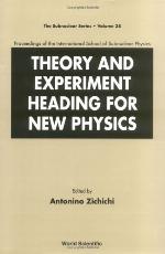 Theory and Experiment Heading for New Physics, Procs of the Int'l Sch of Subnuclear Physics