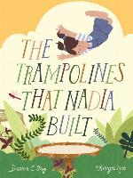 The Trampolines That Nadia Built