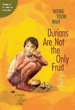 Durians Are Not the Only Fruit