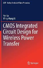 CMOS Integrated Circuit Design for Wireless Power Transfer