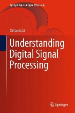 Understanding Digital Signal Processing (Springer Topics in Signal Processing)