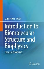Introduction to Biomolecular Structure and Biophysics: Basics of Biophysics