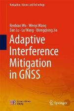 Adaptive Interference Mitigation in Gnss