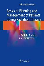 Basics of Planning and Management of Patients During Radiation Therapy