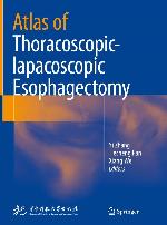 Atlas of Thoracoscopic-lapacoscopic Esophagectomy