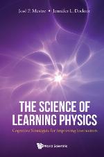 The science of learning physics : cognitive strategies for improving instruction
