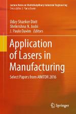 Application of Lasers in Manufacturing : Select Papers from AIMTDR 2016