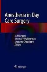 Anesthesia in day care surgery