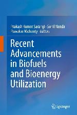 Recent Advancements in Biofuels and Bioenergy Utilization