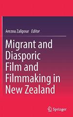 Migrant and Diasporic Film and Filmmaking in New Zealand