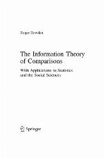 The information theory of comparisons : with applications to statistics and the social sciences