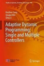 Adaptive Dynamic Programming: Single and Multiple Controllers