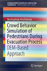 Crowd Behavior Simulation of Pedestrians During Evacuation Process : DEM-Based Approach