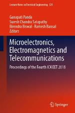 Microelectronics, Electromagnetics and Telecommunications : Proceedings of the Fourth ICMEET 2018